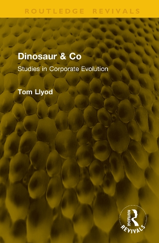 Dinosaur & Co: Studies in Corporate Evolution.