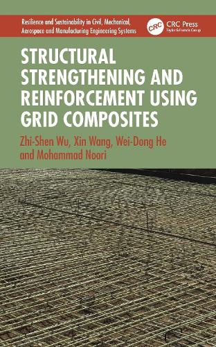 Structural Strengthening and Reinforcement using Grid Composites.
