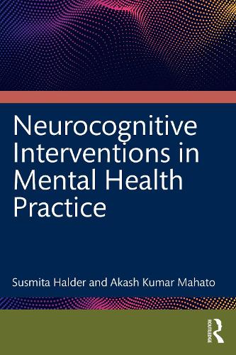 Neurocognitive Interventions in Mental Health Practice: Evidence from Case Studies.