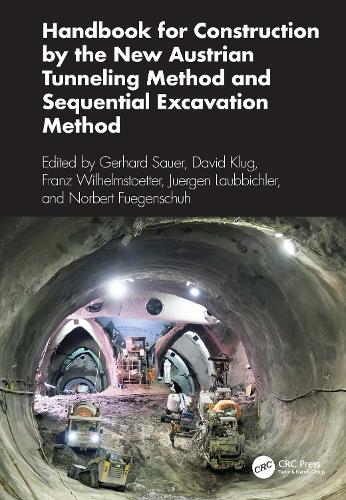 Handbook for Construction by the New Austrian Tunneling Method and Sequential Excavation Method.