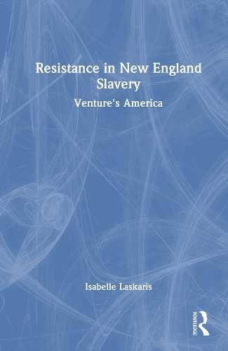 Resistance in New England Slavery