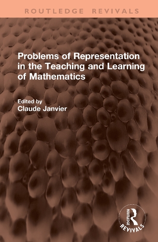 Problems of Representation in the Teaching and Learning of Mathematics.