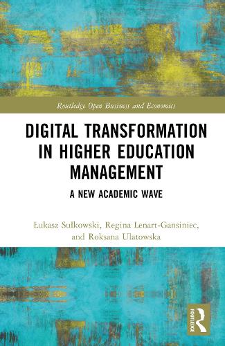 Digital Transformation in Higher Education Management: A New Academic Wave.