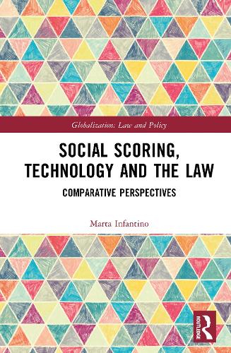 Social Scoring, Technology and the Law: Comparative Perspectives.