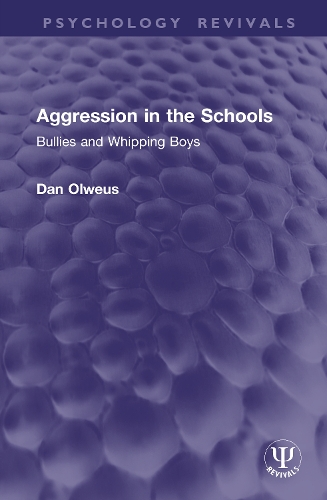 Aggression in the Schools: Bullies and Whipping Boys.