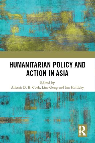 Humanitarian Policy and Action in Asia.