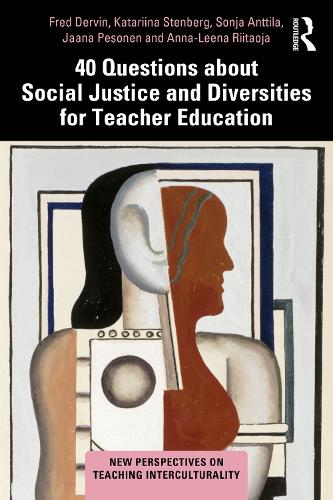 40 Questions about Social Justice and Diversities for Teacher Education.