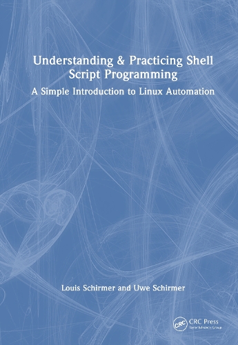 Understanding and Practicing Shell Script Programming: A Simple Introduction to Linux Automation.