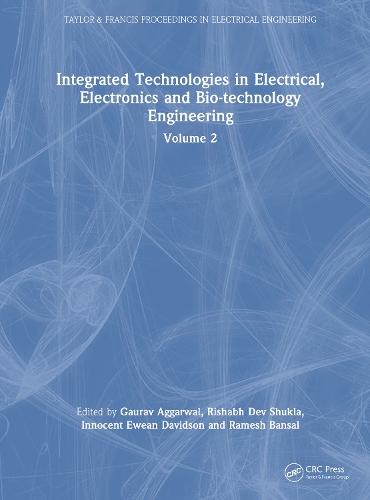 Integrated Technologies in Electrical, Electronics and Bio-technology Engineering: Volume 2.
