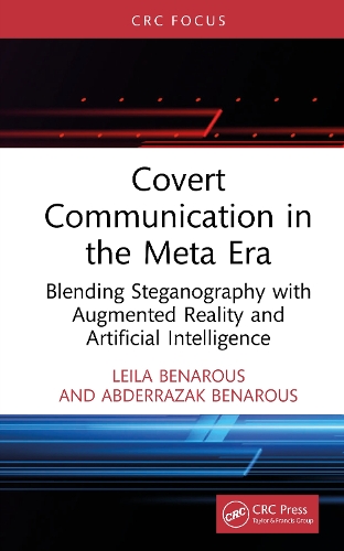 Covert Communication in the Meta Era: Blending Steganography with Augmented Reality and Artificial Intelligence.