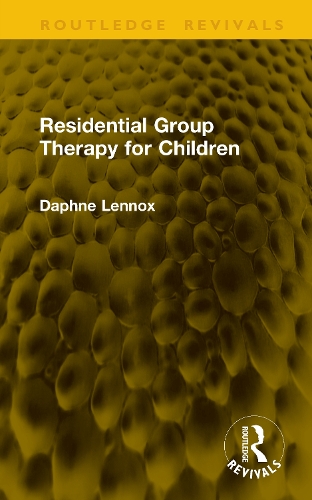 Residential Group Therapy for Children.