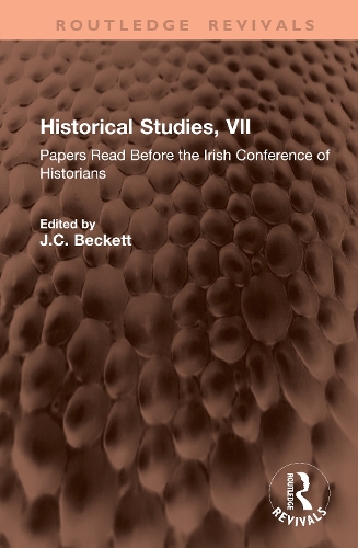 Historical Studies, VII: Papers Read Before the Irish Conference of Historians.