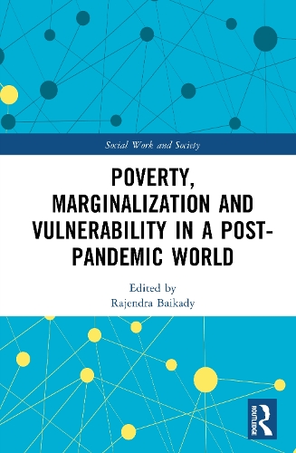Poverty, Marginalization and Vulnerability in a Post-Pandemic World.