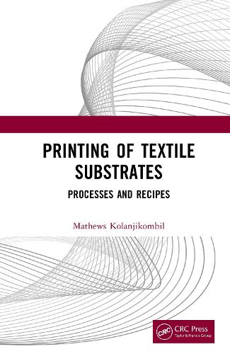Printing of Textile Substrates: Processes and Recipes.