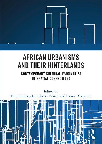 African Urbanisms and Their Hinterlands