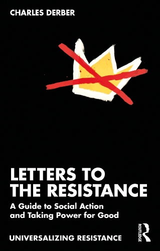 Letters to the Resistance: A Guide to Social Action and Taking Power for Good.
