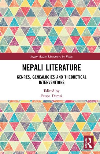 Nepali Literature: Genres, Genealogies and Theoretical Interventions.