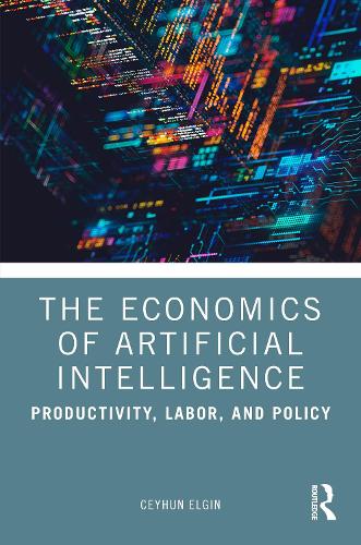 The Economics of Artificial Intelligence: Productivity, Labor, and Policy.