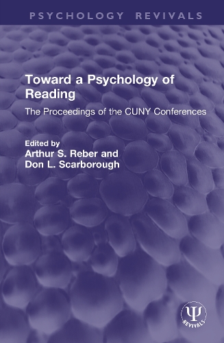 Toward a Psychology of Reading: The Proceedings of the CUNY Conferences.