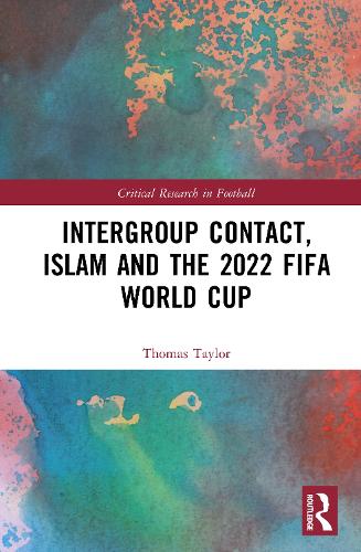 Intergroup Contact, Islam and the 2022 FIFA World Cup.