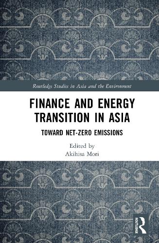 Finance and Energy Transition in Asia: Toward Net-Zero Emissions.