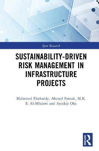 Sustainability-Driven Risk Management in Infrastructure Projects.