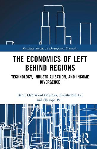 The Economics of Left Behind Regions