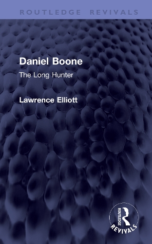Daniel Boone: The Long Hunter.