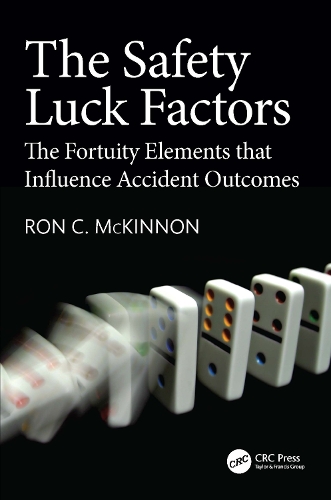 The Safety Luck Factors: The Fortuity Elements that Influence Accident Outcomes.