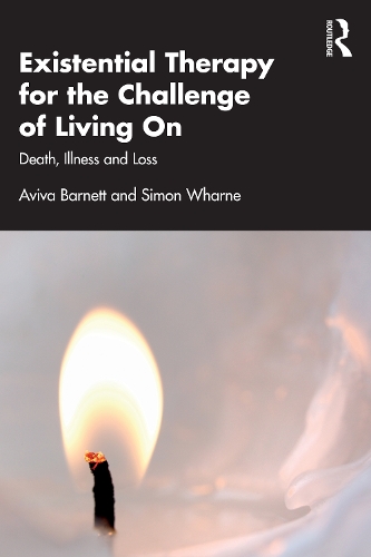 Existential Therapy for the Challenge of Living On: Death, Illness and Loss.
