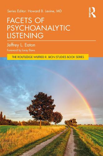 Facets of Psychoanalytic Listening.