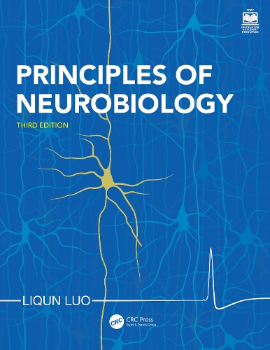 Principles of Neurobiology. 3rd edition