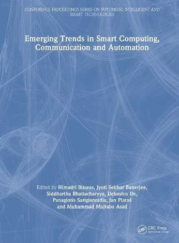 Emerging Trends in Smart Computing, Communication and Automation.