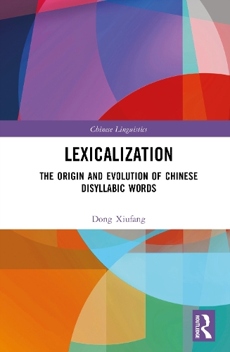 Lexicalization: The Origin and Evolution of Chinese Disyllabic Words.