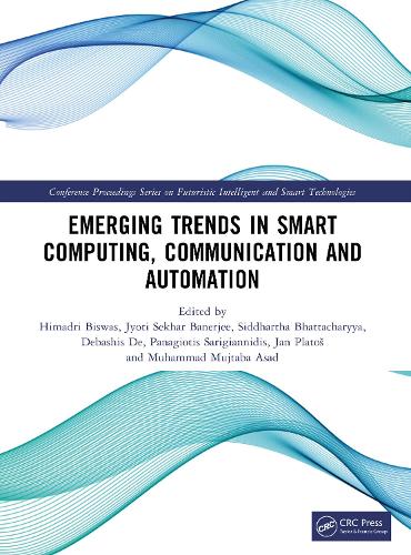 Emerging Trends in Smart Computing, Communication and Automation.
