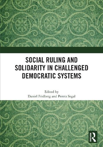 Social Ruling and Solidarity in Challenged Democratic Systems.