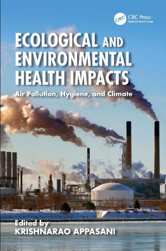 Ecological and Environmental Health Impacts: Air Pollution, Hygiene, and Climate.