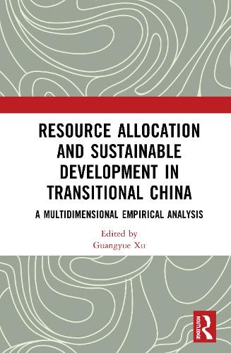 Resource Allocation and Sustainable Development in Transitional China: A Multidimensional Empirical Analysis.