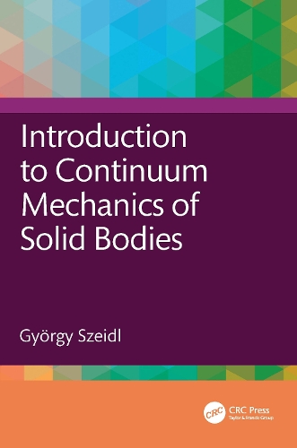 Introduction to Continuum Mechanics of Solid Bodies.