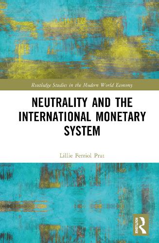 Neutrality and the International Monetary System.