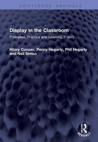 Display in the Classroom: Principles, Practice and Learning Theory.