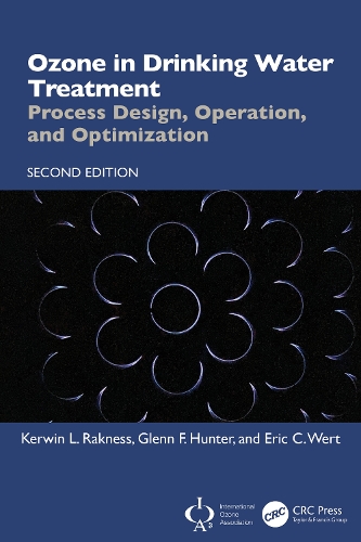 Ozone in Drinking Water Treatment: Process Design, Operation, and Optimization. 2nd edition
