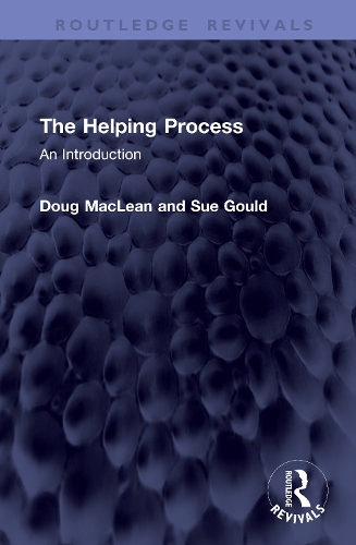 The Helping Process: An Introduction.
