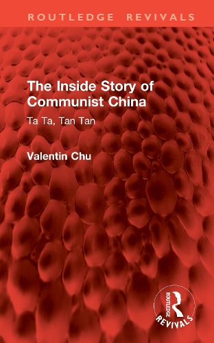 The Inside Story of Communist China: Ta Ta, Tan Tan.