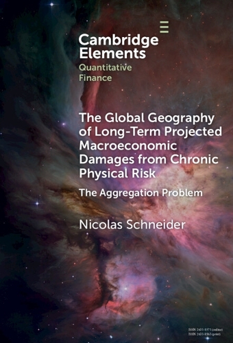 The Global Geography of Long-Term Projected Macroeconomic Damages from Chronic Physical Risk: The Aggregation Problem.