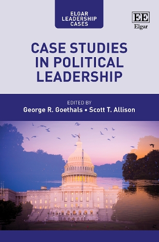 Case Studies in Political Leadership.