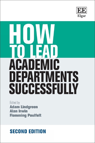 How to Lead Academic Departments Successfully: Second Edition. 2nd edition
