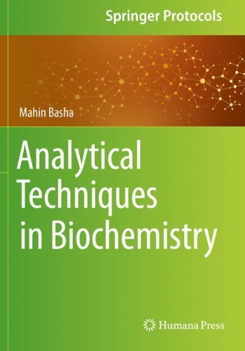 Analytical Techniques in Biochemistry. 2020 ed.