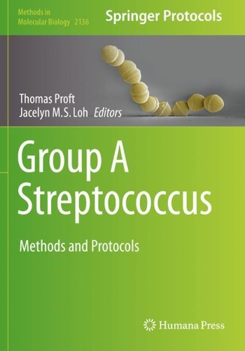 Group A Streptococcus: Methods and Protocols. 2020 ed.