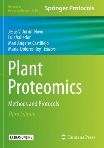 Plant Proteomics: Methods and Protocols. Third Edition 2020